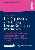Inter-Organizational Ambidexterity in Resource-Constrained Organizations (eBook, PDF)