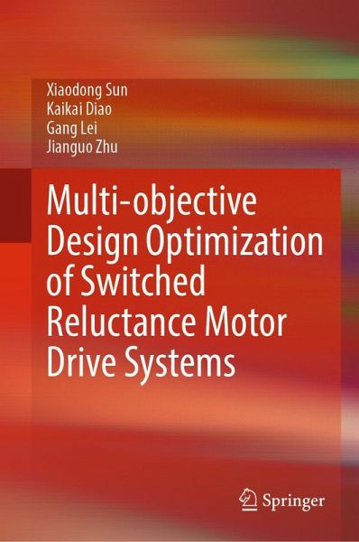 Multi-objective Design Optimization of Switched Reluctance Motor Drive Systems (eBook, PDF) Multi-objective Design Optimization of Switched Reluctance Motor Drive Systems (eBook, PDF)
