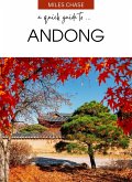 A Quick Guide To ... Andong (eBook, ePUB)