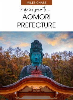 Cover A Quick Guide to ... Aomori Prefecture (eBook, ePUB)
