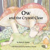 Ow and the Crystal Clear (eBook, ePUB) Ow and the Crystal Clear (eBook, ePUB)