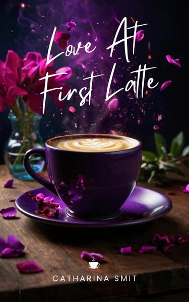 Love At First Latte (eBook, ePUB)