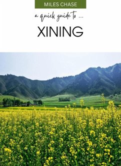 Cover A Quick Guide To ... Xining (eBook, ePUB)
