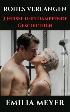Cover Rohes Verlangen (Dampfend Heiß !) (eBook, ePUB)