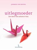 Uitlegmoeder (eBook, ePUB) Uitlegmoeder (eBook, ePUB)