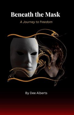 Beneath the Mask (eBook, ePUB) - Alberts, Dee