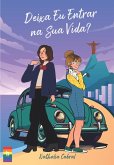 Deixa eu entrar na sua vida? (eBook, ePUB)