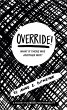OVERRIDE! What if there was another... - Bild 1