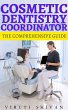Cosmetic Dentistry Coordinator - The... - Bild 1
