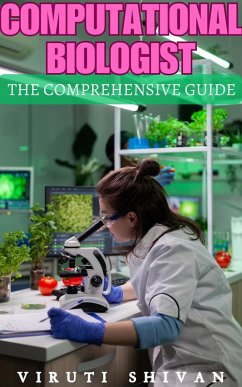 Cover Computational Biologist - The Comprehensive Guide (Vanguard Professionals) (eBook, ePUB)