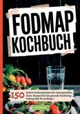 Fodmap Kochbuch- 150 leckere Fodmap Rezepte für einen gesunden Darm Fodmap Kochbuch- 150 leckere Fodmap Rezepte für einen gesunden Darm