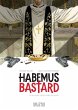 Habemus Bastard. Band 2 - Bild 1
