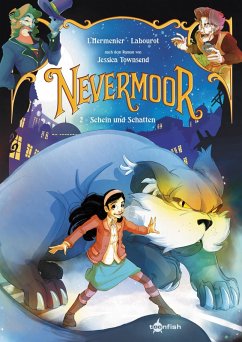 Nevermoor. Band 2 - Townsend, Jessica;L'Hermenier, Maxe