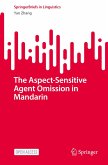 The Aspect-Sensitive Agent Omission in Mandarin The Aspect-Sensitive Agent Omission in Mandarin