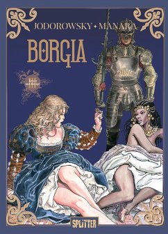 Borgia. Band 3 - Jodorowsky, Alejandro