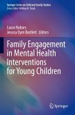 Family Engagement in Mental Health Interventions for Young Children Family Engagement in Mental Health Interventions for Young Children