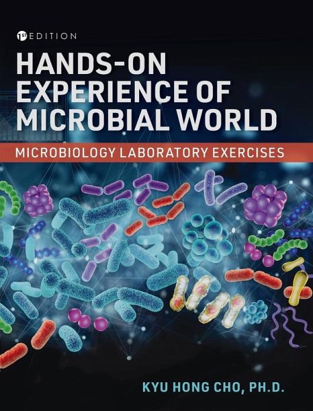 Hands-On Experience of Microbial World Hands-On Experience of Microbial World