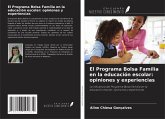 El Programa Bolsa Família en la educación escolar: opiniones y experiencias