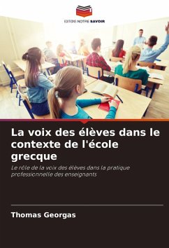 La voix des élèves dans le contexte de l'école grecque - Georgas, Thomas