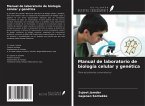 Manual de laboratorio de biología celular y genética