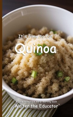 Cover It's Time to Eat Quinoa
