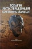 Tokatin Antik Yerlesimleri Sempozyumu Bildirileri Tokatin Antik Yerlesimleri Sempozyumu Bildirileri