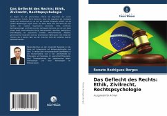 Das Geflecht des Rechts: Ethik, Zivilrecht, Rechtspsychologie - Rodrigues Borges, Renato