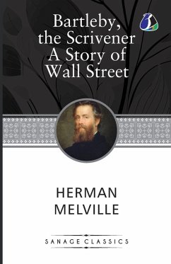Bartleby, The Scrivener & The Paradise of Bachelors and the Tartarus of Maids - Melville, Herman