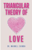 Triangular Theory of Love Triangular Theory of Love
