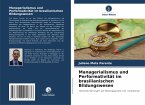 Managerialismus und Performativität im brasilianischen Bildungswesen Managerialismus und Performativität im brasilianischen Bildungswesen