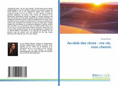 Au-delà des rêves : ma vie, mon chemin Au-delà des rêves : ma vie, mon chemin