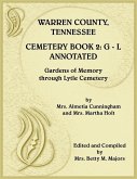 Warren County, Tennessee Cemetery Book 2 Annotated, G-L Warren County, Tennessee Cemetery Book 2 Annotated, G-L