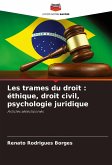 Les trames du droit : éthique, droit civil, psychologie juridique