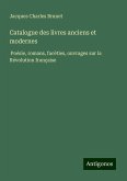 Catalogue des livres anciens et modernes Catalogue des livres anciens et modernes