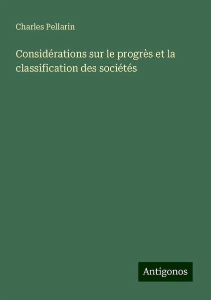 Considérations sur le progrès et la classification des sociétés