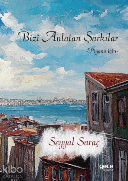 Bizi Anlatan Sarkilar
