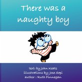 There was a naughty boy There was a naughty boy