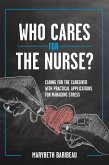 Who Cares for the Nurse?