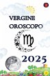 Vergine Oroscopo 2025 - Bild 1
