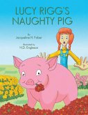 Lucy Rigg's Naughty Pig Lucy Rigg's Naughty Pig