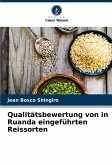 Qualitätsbewertung von in Ruanda eingeführten Reissorten