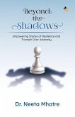 Beyond the Shadows Beyond the Shadows