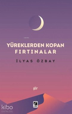 Yüreklerden Kopan Firtinalar - Özbay, Ilyas