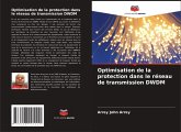 Optimisation de la protection dans le réseau de transmission DWDM Optimisation de la protection dans le réseau de transmission DWDM