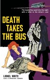 Death Takes the Bus Death Takes the Bus