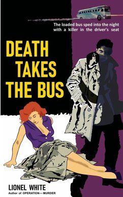 Death Takes the Bus - White, Lionel