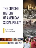 Concise History of American Social Policy