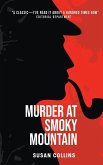Murder at Smoky Mountain Murder at Smoky Mountain