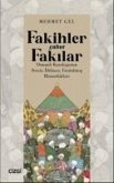 Fakihler Yahut Fakilar Osmanli Kurulusunun Sessiz, Iddiasiz, Unutulmus Hizmetkarlari Fakihler Yahut Fakilar Osmanli Kurulusunun Sessiz, Iddiasiz, Unutulmus Hizmetkarlari
