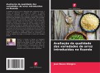 Avaliação da qualidade das variedades de arroz introduzidas no Ruanda